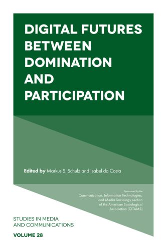 Cover: Digital Futures between Domination and Participation